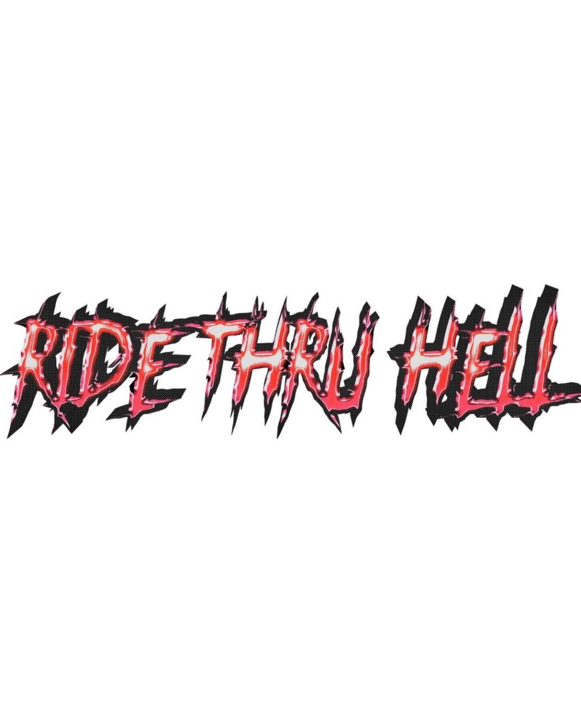 Ride Thru Hell